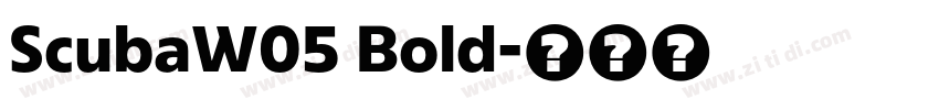 ScubaW05 Bold字体转换